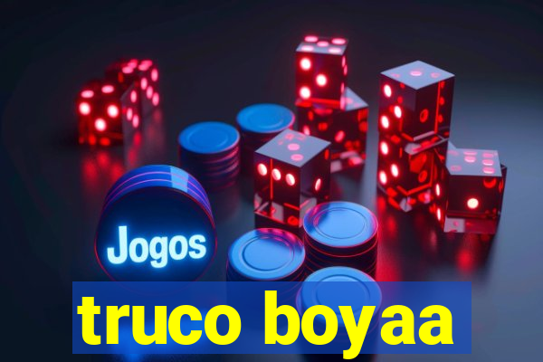 truco boyaa